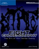Fight Choreography The Art of Non-Verbal Dialogue 2007 9781592006793 Front Cover