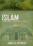 Islam Una Introducciï¿½n a la Religiï¿½n, Su Cultura y Su Historia 2013 9781602558793 Front Cover