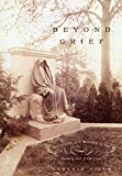 Beyond Grief Sculpture and Wonder in the Gilded Age Cemetery 2015 9781935623793 Front Cover