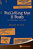Building the H Bomb A Personal History  9789814618793 Front Cover