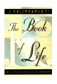 Book of Life Daily Meditations with Krishnamurti  9780060648794 Front Cover