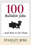 100 Bullshit Jobs... and How to Get Them 2006 9780060734794 Front Cover