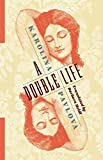 A Double Life:  9780231190794 Front Cover
