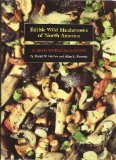 Edible Wild Mushrooms of North America A Field-to-Kitchen Guide  9780292720794 Front Cover