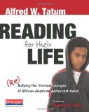 Reading for Their Life (Re)Building the Textual Lineages of African American Adolescent Males