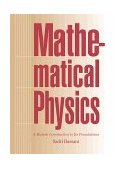 Mathematical Physics A Modern Introduction to Its Foundations  9780387985794 Front Cover