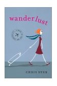 Wanderlust A Novel of Sex and Sensibility 2003 9780452283794 Front Cover