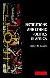 Institutions and Ethnic Politics in Africa  9780521541794 Front Cover