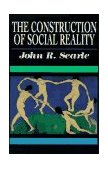 Construction of Social Reality 1997 9780684831794 Front Cover