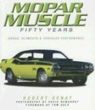 Mopar Muscle Fifty Years 2006 9780760326794 Front Cover