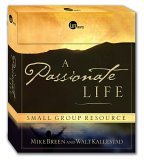 Passionate Life Small Group Resource  9780781442794 Front Cover