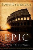 Epic The Story God Is Telling 2007 9780785288794 Front Cover