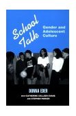 School Talk Gender and Adolescent Culture  9780813521794 Front Cover