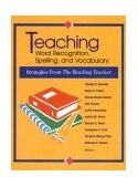 Teaching Word Recognition, Spelling and Vocabulary Strategies from the Reading Teacher  9780872072794 Front Cover