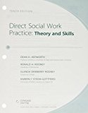 Bundle: Empowerment Series: Direct Social Work Practice: Theory and Skills, Loose-Leaf Version, 10th + MindTap Social Work, 1 Term (6 Months) Printed Access Card 