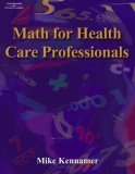 Math for Health Care Professionals 2004 9781401891794 Front Cover