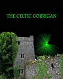 Celtic Corrigan 2013 9781494239794 Front Cover