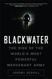 Blackwater The Rise of the World's Most Powerful Mercenary Army  9781560259794 Front Cover