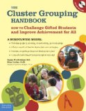 Cluster Grouping Handbook How to Challenge Gifted Students and Improve Achievement for All -- A Schoolwide Model cover art