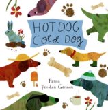 Hot Dog, Cold Dog 2014 9781576876794 Front Cover
