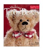 Making Teddy Bears Projects, Patterns, History, Lore 2002 9781579903794 Front Cover