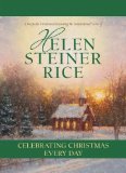 Celebrating Christmas Every Day 1st 9781602605794 Front Cover
