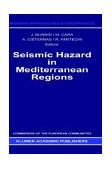 Seismic Hazard in Mediterranean Regions 1988 9789027727794 Front Cover