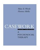 Casework A Psychosocial Therapy 5th 9780072901795 Front Cover