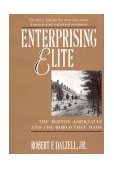 Enterprising Elite The Boston Associates and the World They Made cover art