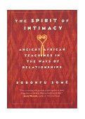 Spirit of Intimacy Ancient Teachings in the Ways of Relationships cover art