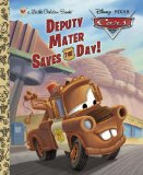 Deputy Mater Saves the Day! (Disney/Pixar Cars) 2013 9780736429795 Front Cover