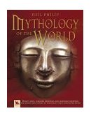Mythology of the World 2004 9780753457795 Front Cover