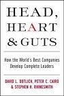 Head, Heart and Guts How the World's Best Companies Develop Complete Leaders cover art