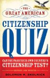 Great American Citizenship Quiz 2nd 2009 Revised  9780802717795 Front Cover