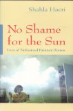 No Shame for the Sun Lives of Professional Pakistani Women cover art
