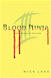 Blood Ninja III The Betrayal of the Living 2012 9781442426795 Front Cover