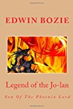 Legend of the Jo-Lan Son of the Phoenix Lord 2012 9781475211795 Front Cover