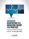 Advanced Negotiation and Mediation Theory and Practice A Realistic Integrated Approach 2nd 9781601564795 Front Cover
