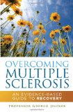 Overcoming Multiple Sclerosis An Evidence-Based Guide to Recovery  9781742371795 Front Cover