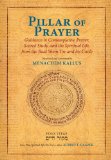 Pillar of Prayer Guidance in Contemplative Prayer, Sacred Study, and the Spiritual Life, from the Baal Shem Tov and His Circle cover art