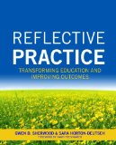 Reflective Practice Transforming Education and Improving Outcomes  9781935476795 Front Cover