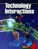 Technology Interactions 1st 1998 Student Manual, Study Guide, etc.  9780028387796 Front Cover