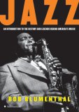 Jazz An Introduction to the History and Legends Behind America's Music cover art