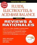 Fluids, Electrolytes, and Acid-Base Balance Reviews and Rationales 2nd 9780132240796 Front Cover