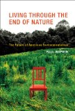 Living Through the End of Nature The Future of American Environmentalism cover art
