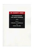 In Harm's Way The Pornography Civil Rights Hearings  9780674445796 Front Cover