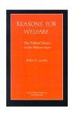 Reasons for Welfare The Political Theory of the Welfare State  9780691022796 Front Cover