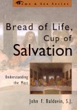 Bread of Life, Cup of Salvation Understanding the Mass cover art