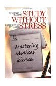 Study Without Stress Mastering Medical Sciences