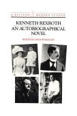 Kenneth Rexroth An Autobiographical Novel 1991 9780811211796 Front Cover